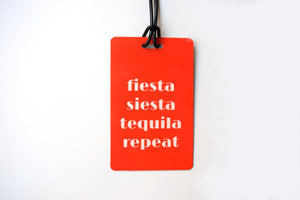 Fiesta Siesta Tequila Repeat Luggage Tag