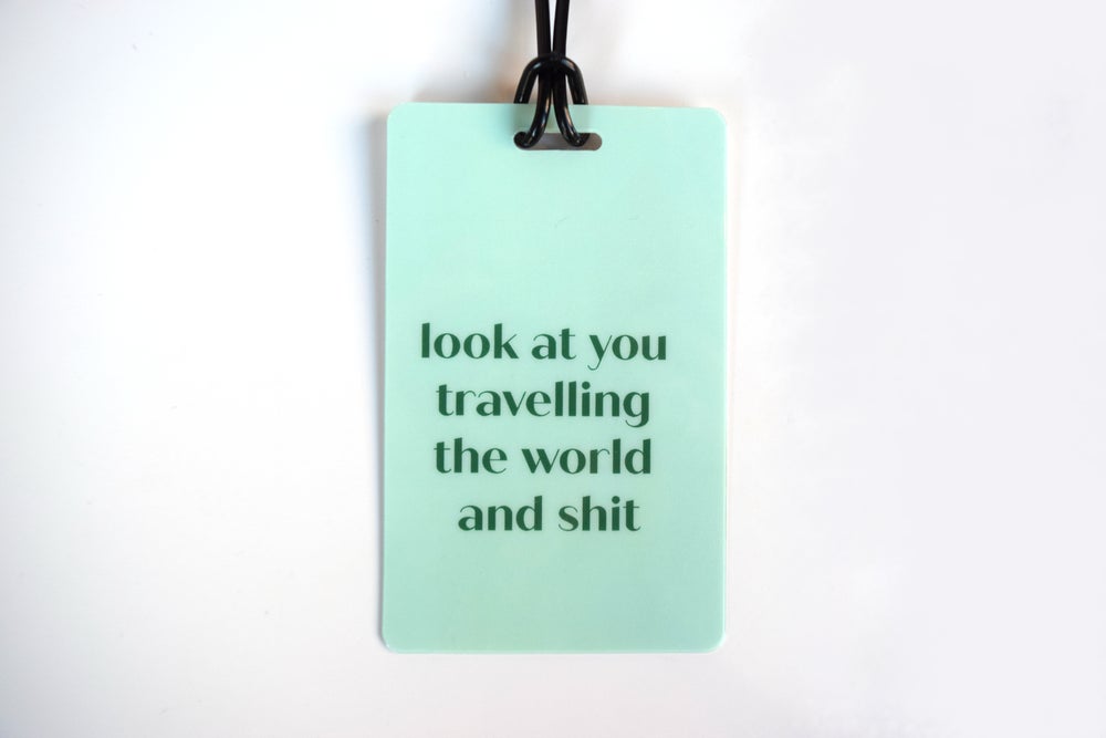 Look at You Traveling The World Luggage Tag